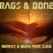 Rags' n Bone (feat. G.O.N.) [Melazeta Remix] - Mendez & Muna lyrics