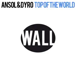 Top of the World - Single - Dyro Top of the World - Single - Dyro