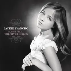 Songs from the Silver Screen - Jackie Evancho