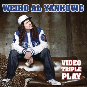 Video Triple Play: “Weird Al” Yankovic