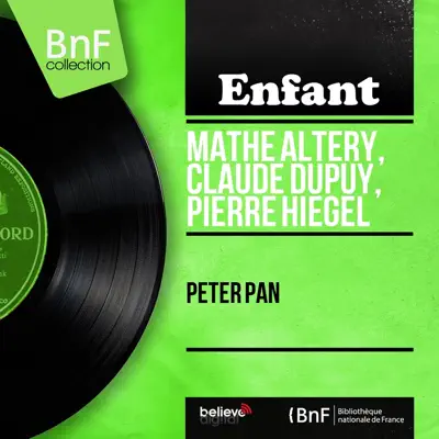 Peter Pan (Mono Version) [feat. Jacques Météhen et son orchestre] - Single - Mathe Altery