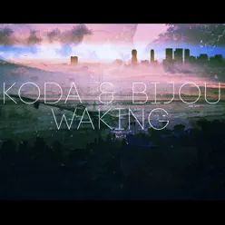 Waking - Single - Koda Waking - Single - Koda