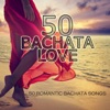 50 Bachata Love (50 Romantic Bachata Songs), 2014