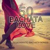 50 Bachata Love (50 Romantic Bachata Songs) artwork