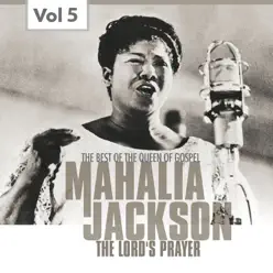 Mahalia Jackson, Vol. 5 (The Best of the Queen of Gospel) - Mahalia Jackson