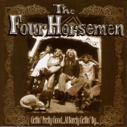 The Four Horsemen - Drunk Again