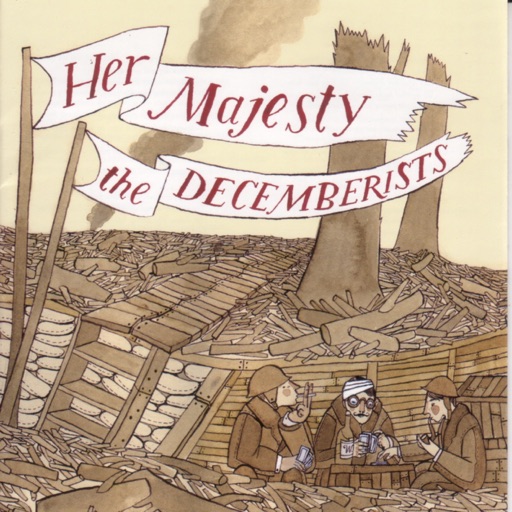 The Decemberists - Her Majesty the Decemberists
