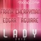 Lady 2012 - Frank Cherryman & Edgar Aguirre lyrics
