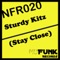 Stay Close - Sturdy Kitz lyrics