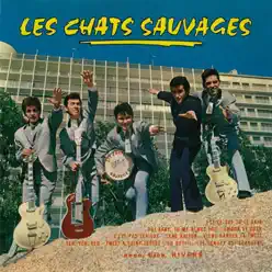 Est-ce que tu le sais ? (avec Dick Rivers) [with Dick Rivers] - Les Chats Sauvages