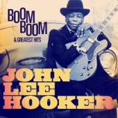 John Lee Hooker: Boom Boom and Greatest Hits (Remastered) artwork