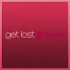 Get Lost - Single album lyrics, reviews, download