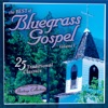 Sound Traditions: The Best of Bluegrass Gospel, Volume 1, 2013