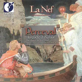 Bergeron, S.: Perceval La Quete Du Graal (the Quest for the Grail, Vol. 2) (La Nef) by Viviane LeBlanc, La Nef, Hugues Saint-Gelas, Claire Gignac, Rafik Samman, Daniel Taylor & Catherine Herrmann album reviews, ratings, credits