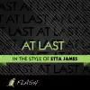 Stream & download At Last - Originally Performed by Etta James (Karaoke / Instrumental)