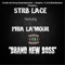Brand New Boss (feat. Phia Lamour) - Str8-Lace lyrics