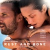 Rust and Bone (Original Motion Picture Soundtrack)