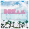 Dream Lounge (13 Quality Beach & Lounge Tracks)