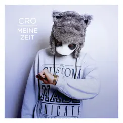 Meine Zeit - Single by Cro album reviews, ratings, credits