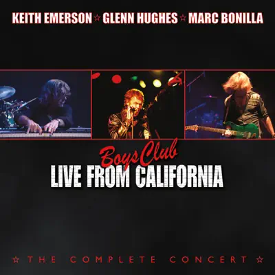 Boys Club: Live from California (The Complete Concert) - Glenn Hughes