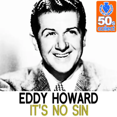 It's No Sin (Remastered) - Single - Eddy Howard