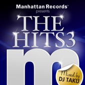 Manhattan Records Presents "The Hits", Vol. 3 (Mixed by DJ TAKU) artwork