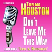 Thelma Houston - Don't Leave Me This Way