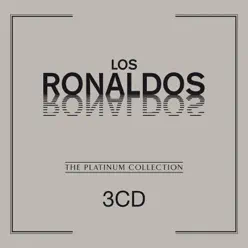 The Platinum Collection: Los Ronaldos - Los Ronaldos