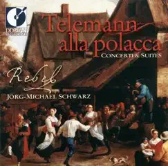 Telemann, G.P.: Concertos - Suites by Rebel album reviews, ratings, credits