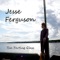 The Parting Glass - Jesse Ferguson lyrics