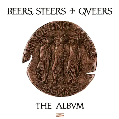 Beers, Steers + Queers - Revolting Cocks Beers, Steers + Queers - Revolting Cocks