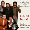 HIt, hIt hurra! (ParodIe: Doda, Boys, RubIk I Inne...) - Kabaret pod Wyrwigroszem