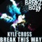 Holy Sh!t - Kyle Cross lyrics