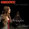 Strangers of the Heart - Single album lyrics, reviews, download