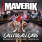 Calling All Cars - Maverik lyrics