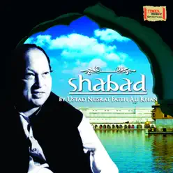 Shabad - Nusrat Fateh Ali Khan Shabad - Nusrat Fateh Ali Khan
