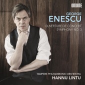 Enescu: Ouverture de concert & Symphony No. 3 artwork