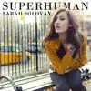 Superhuman - EP album lyrics, reviews, download