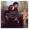 Requiem & Messe Chorale album lyrics, reviews, download
