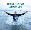 Almighty Love - Damien Dempsey
