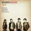 Mutemath - Spotlight
