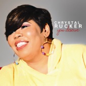 Chrystal Rucker - You Deserve