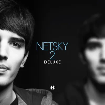 2 Deluxe - Netsky 2 Deluxe - Netsky