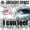 Hi Jackers Space - I Can Feel (Estiva Remix)