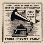 From the Sony Vault: Silly Scary Songs