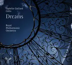Dreams by Ophélie Gaillard & Royal Philharmonic Orchestra album reviews, ratings, credits