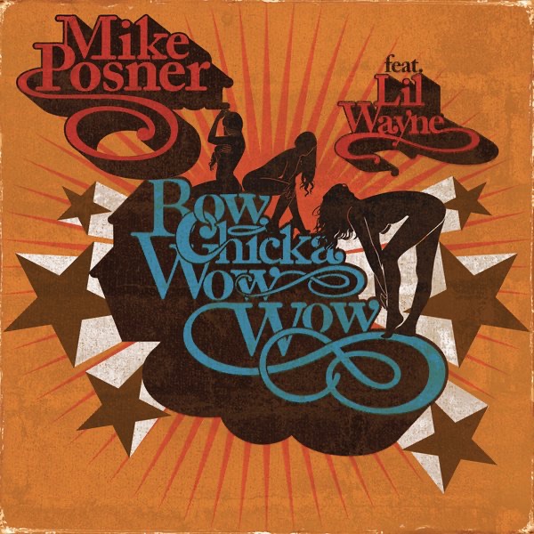 Mike Posner Bow Chicka Wow Wow (feat. Lil Wayne) [Remix] - Single Album Cover