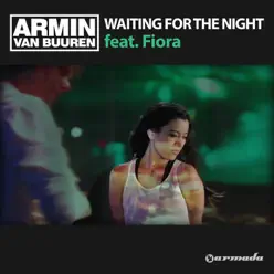 Waiting for the Night (feat. Fiora) [Remixes] - EP - Armin Van Buuren