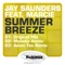 Summer Breeze (Melodia Remix) (feat. Marcie) - Jay Saunders lyrics