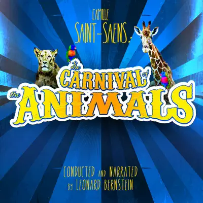 Camille Saint-Saëns: The Carnival of the Animals... Conducted and Narrated by Leonard Bernstein - New York Philharmonic